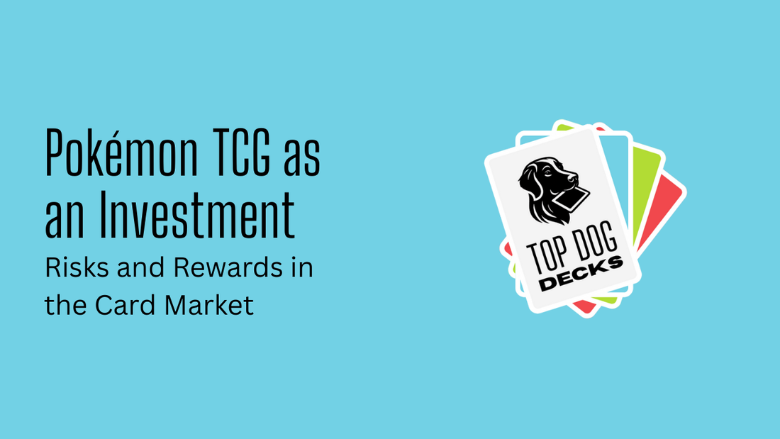Pokémon TCG as an Investment: Risks and Rewards in the Card Market
