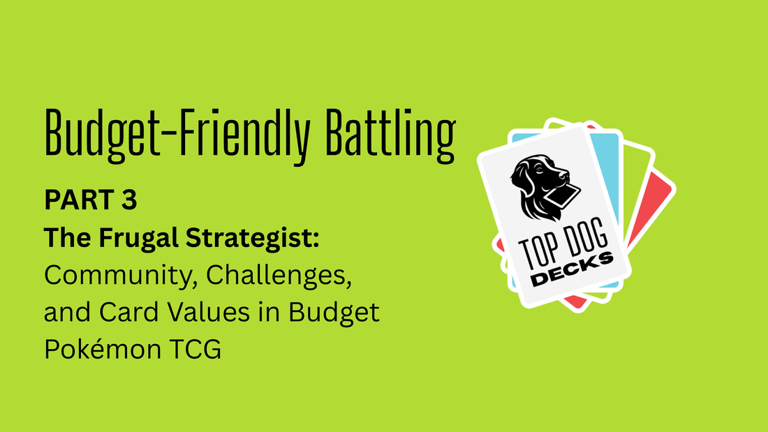 Budget Friendly Battling [Part 3]: The Frugal Strategist